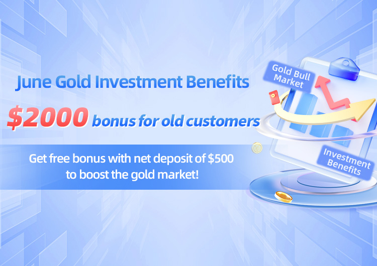 Gold bull market, welfare for all. Regular customers will receive a $2000 bonus.